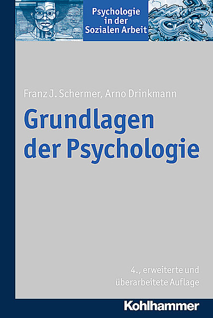Grundlagen der Psychologie, Franz J. Schermer, Arno Drinkmann