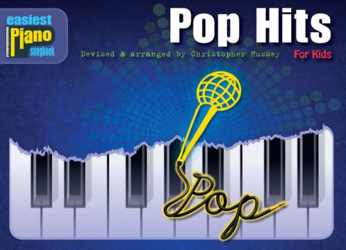 Easiest Piano Songbook: Pop Hits, Christopher Hussey