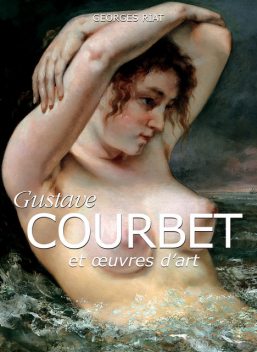 Gustave Courbet et œuvres d'art, Georges Riat