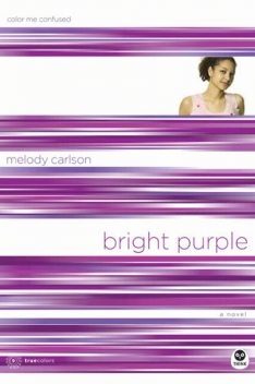 Bright Purple, Melody Carlson