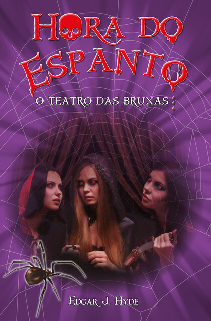 Hora do espanto – O teatro das bruxas, Edgar J. Hyde