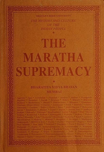 History and Culture of the Indian People, Volume 08, The Maratha Supremacy, General Editor, S. Ramakrishnan