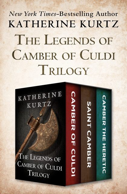 The Legends of Camber of Culdi Trilogy, Katherine Kurtz