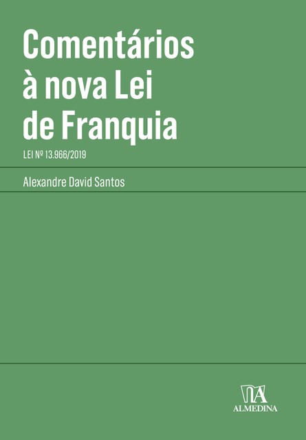 Comentários à Nova Lei de Franquia, Alexandre Santos