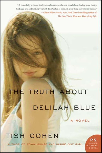The Truth About Delilah Blue, Tish Cohen
