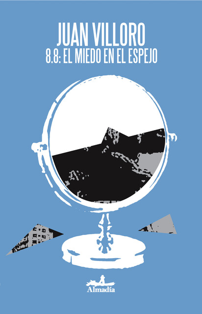 8.8: el miedo en el espejo, Juan Villoro