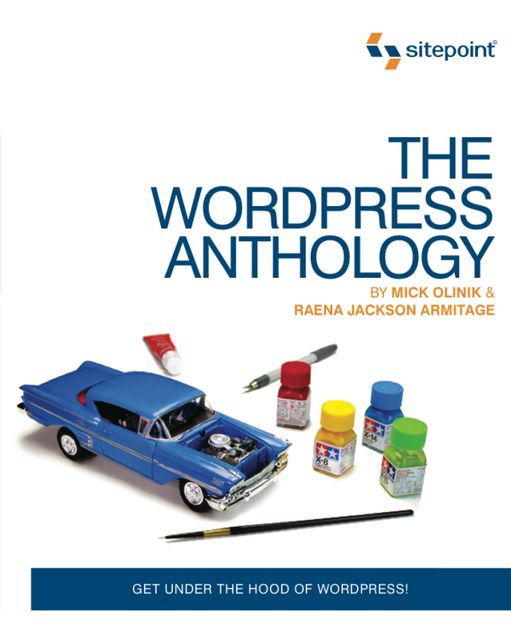The WordPress Anthology, Mick Olinik, Raena Jackson Armitage