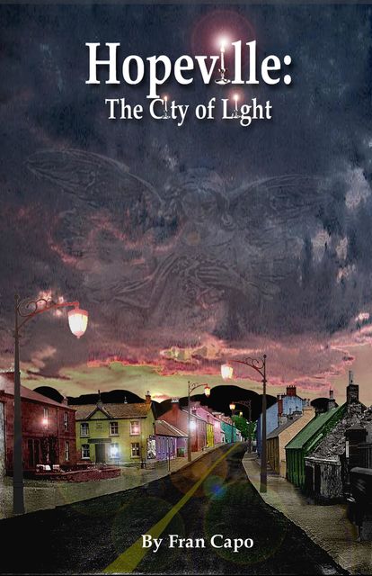 Hopeville: The City of Light, Fran Capo