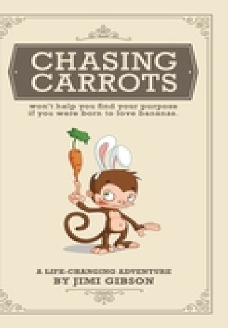 Chasing Carrots, Jimi Gibson