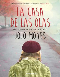 La casa de las olas (Spanish Edition), Jojo Moyes