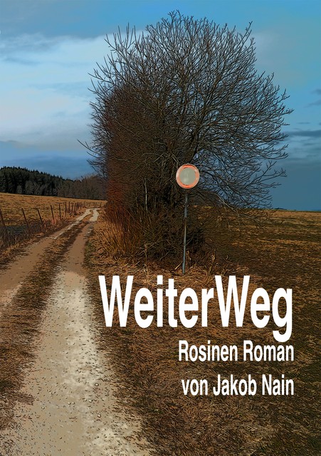 weiter weiter weg weg, Jakob Nain