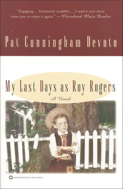 My Last Days as Roy Rogers, Pat Cunningham Devoto