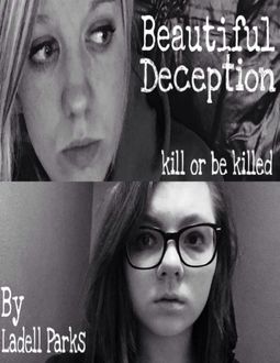 Beautiful Deception: Kill or Be Killed, Ladell Parks