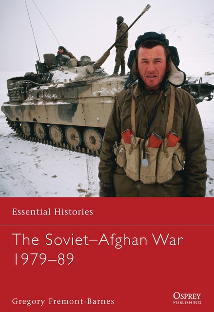 The Soviet–Afghan War 1979–89, Gregory Fremont-Barnes