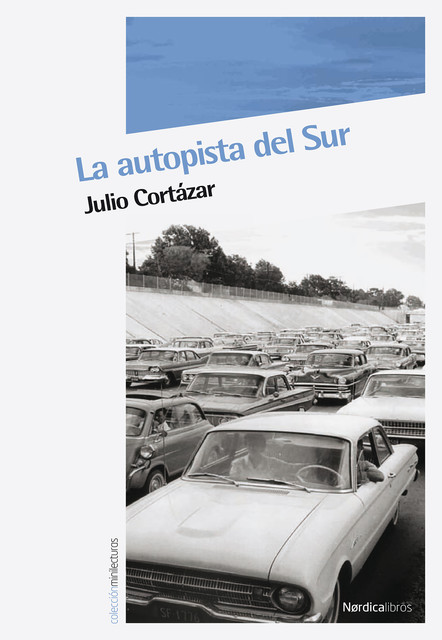 La autopista del Sur, Julio Cortázar
