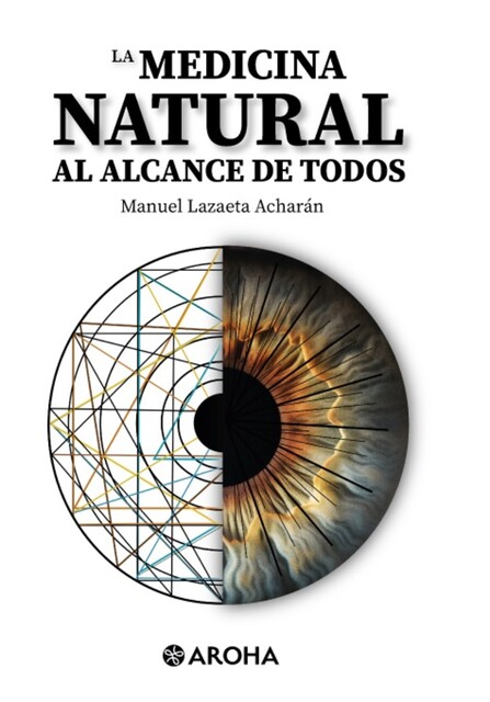 Medicina Natural al Alcance de Todos, manuel lezaeta acharan