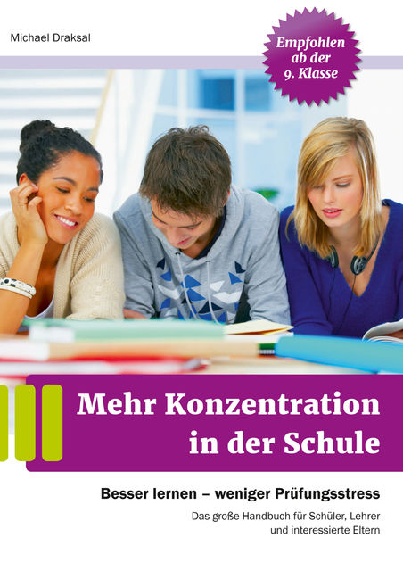 Mehr Konzentration in der Schule, Michael Draksal