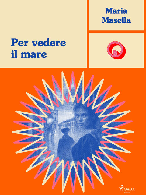 Per vedere il mare, Maria Masella