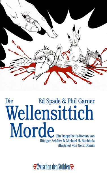 Ed Spade & Phil Garner: DIE WELLENSITTICHMORDE, Rüdiger Schäfer, Michael H. Buchholz