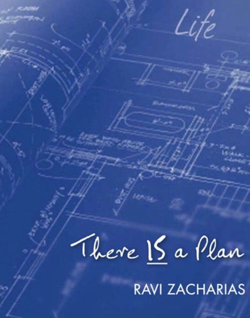There Is a Plan, Ravi Zacharias