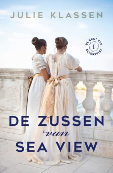 De zussen van Sea View, Julie Klassen
