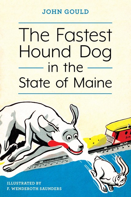 The Fastest Hound Dog in the State of Maine, John Gould