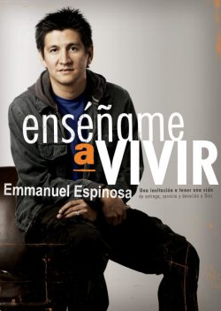 Enséñame a vivir, Emmanuel Espinosa