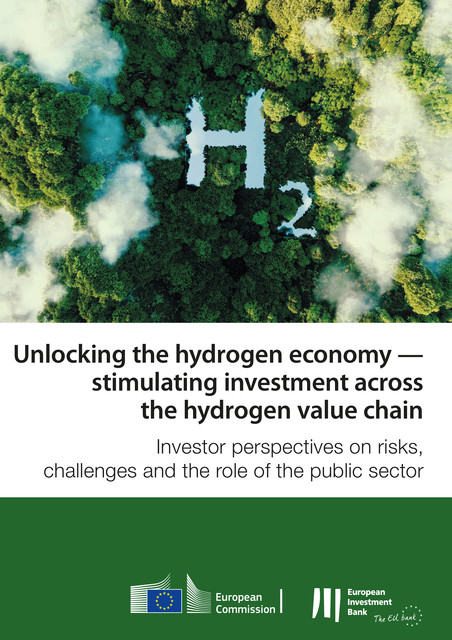 Unlocking the hydrogen economy — stimulating investment across the hydrogen value chain, European Investment Bank