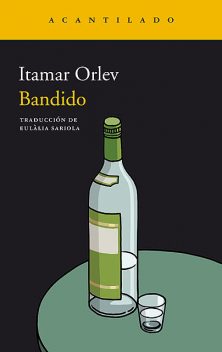 Bandido, Itamar Orlev