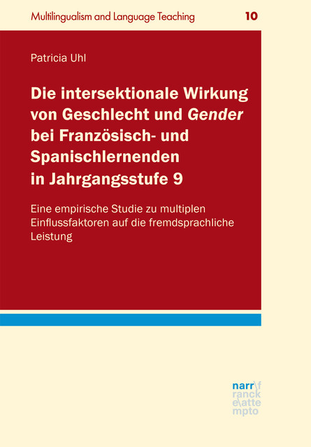 Die intersektionale Wirkung von Geschlecht und Gender bei Französisch- und Spanischlernenden in Jahrgangsstufe 9, Patricia Uhl