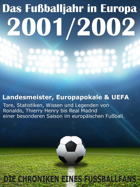Das Fußballjahr in Europa 2001 / 2002, Werner Balhauff