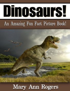 Dinosaurs, Mary Ann Rogers