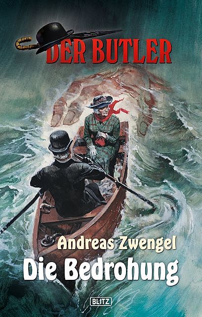 Der Butler, Band 06 – Die Bedrohung, Andreas Zwengel