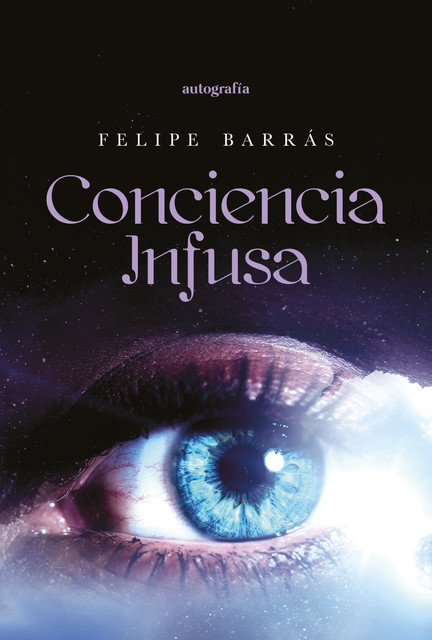 Conciencia infusa, Felipe Barrás