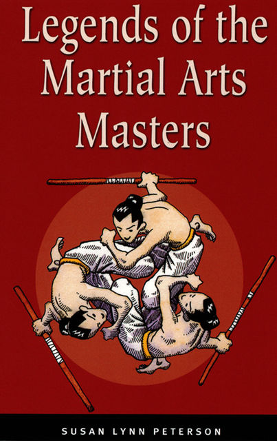 Legends of the Martial Arts Masters, Susan Lynn Peterson