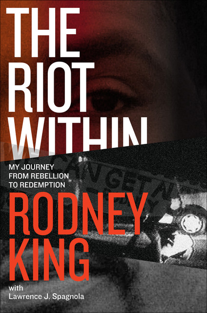The Riot Within, Lawrence Spagnola, Rodney King
