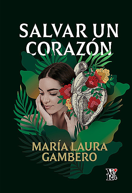 Salvar un corazón, María Laura Gambero
