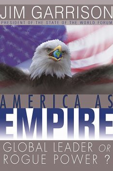 America As Empire, James Garrison