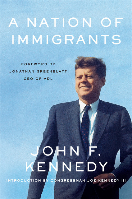 A Nation of Immigrants, John F.Kennedy