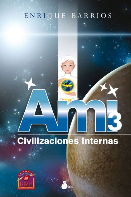Ami 3. Civilizaciones internas, Enrique Barrios