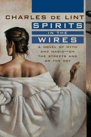 Newford [14] Spirits in the Wires, Charles de Lint