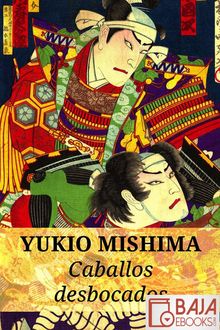 Caballos desbocados, Yukio Mishima