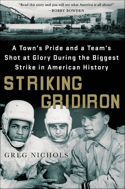 Striking Gridiron, Greg Nichols