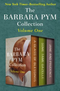 The Barbara Pym Collection Volume One, Barbara Pym