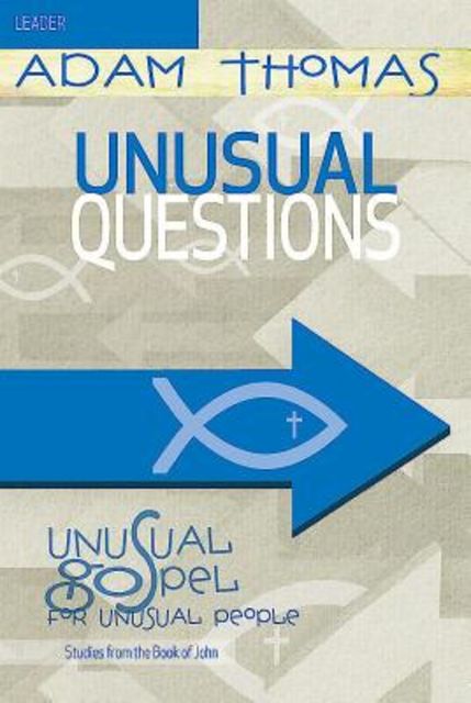 Unusual Questions Leader Guide, Adam Thomas
