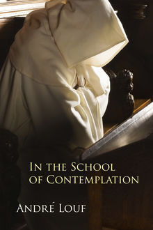 In the School of Contemplation, Andre Louf