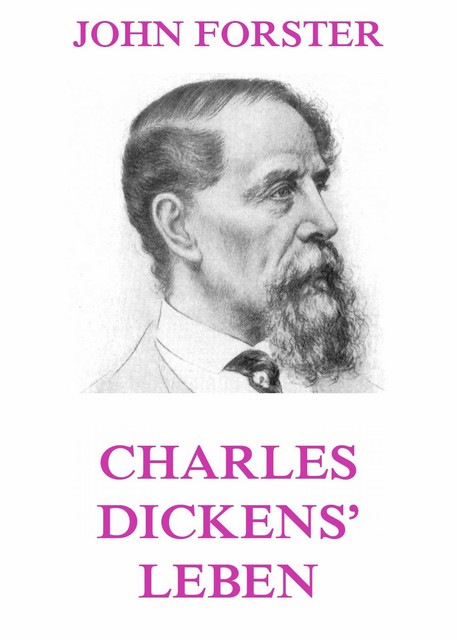 Charles Dickens' Leben, John Forster