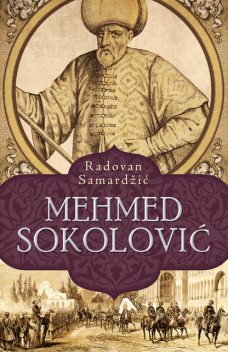 Mehmed Sokolović, Radovan Samardžić