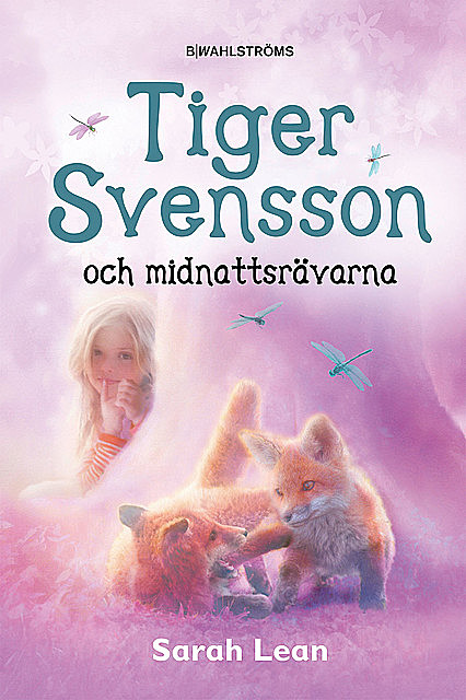 Tiger Svensson 2 – Tiger Svensson och midnattsrävarna, Sarah Lean