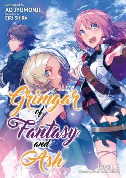 Grimgar of Fantasy and Ash: Volume 6, Ao Jyumonji